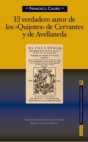 VERDADERO AUTOR DE LOS QUIJOTES DE CERVANTES Y AVELLANEDA | 9788422017912 | CALERO, FRANCISCO