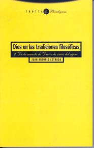 DIOS EN LAS TRADICIONES FILOSOFICAS,2 | 9788481640984 | ESTRADA, JUAN ANTONIO