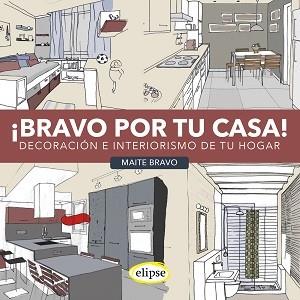 BRAVO POR TU CASA | 9788493856564 | BRAVO MAITE