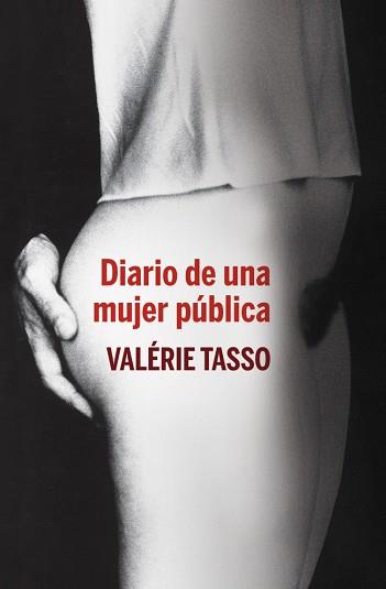 DIARIO DE UNA MUJER PÚBLICA | 9788401390845 | TASSO, VALERIE