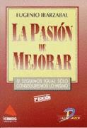 PASION DE MEJORAR, LA | 9788479782641 | IBARZABAL, EUGENIO