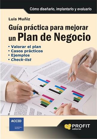 GUIA PRACTICA PARA MEJORAR UN PLAN DE NEGOCIO | 9788496998339 | MUÑIZ GONZÁLEZ, LUIS