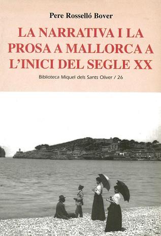 NARRATIVA I LA PROSA A MALLORCA A L'INICI DEL S. XX, LA | 9788484158318 | ROSELLÓ BOVER, PERE