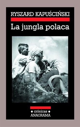 JUNGLA POLACA, LA | 9788433925817 | KAPUSCINSKI, RYSZARD