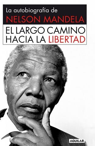 LARGO CAMINO HACIA LA LIBERTAD.,EL | 9788403509801 | MANDELA , NELSON