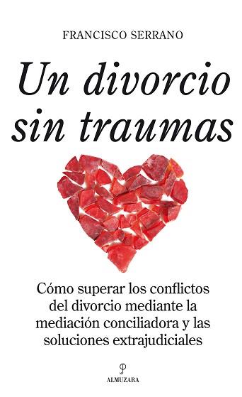 UN DIVORCIO SIN TRAUMAS | 9788492573301 | SERRANO, FRANCISCO