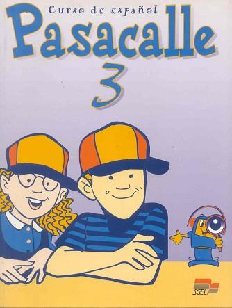 PASACALLE 3 ALUM | 9788471437655 | PISONERO, ISIDORO/SÁNCHEZ LOBATO, JESÚS/PINILLA, RAQUEL/SANTOS, ISABEL/EGUSKIZA, M.ª JOSÉ