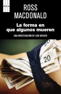 LA FORMA EN QUE ALGUNOS MUEREN | 9788490061091 | MACDONALD, ROSS