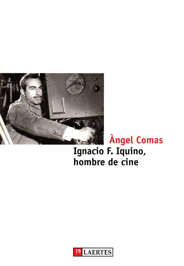 IGNACIO F. IQUINO, HOMBRE DE CINE | 9788475844848 | COMAS, ANGEL