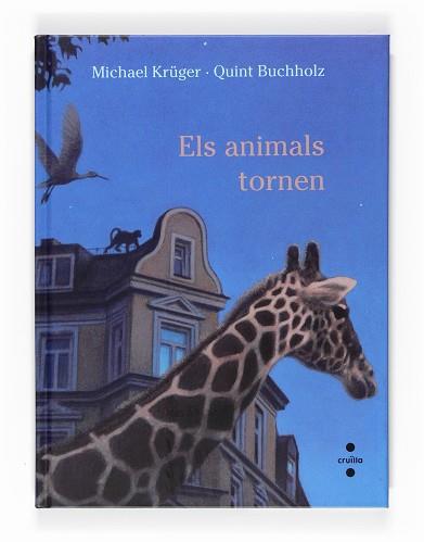 ANIMALS TORNEN, ELS | 9788466123730 | MICHAEL KRÜGER