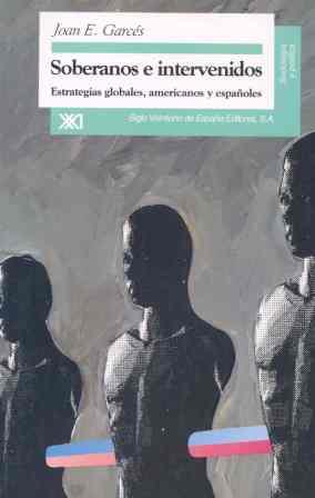 SOBERANOS E INTERVENIDOS | 9788432309281 | GARCES, JOAN E.