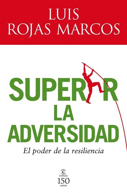 SUPERAR LA ADVERSIDAD. EL PODER DE LA RESILIENCIA | 9788467032598 | ROJAS MARCOS, LUIS