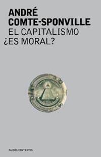 CAPITALISMO ES MORAL. EL | 9788449316050 | COMTE-SPONVILLE, ANDRE