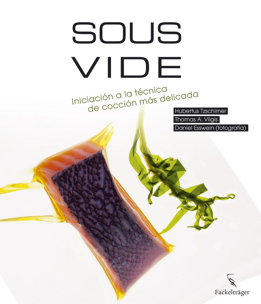 SOUS-VIDE | 9783771600181 | TZSCHIRNER, HUBERTUS/VILGIS, THOMAS A.