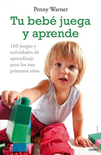 TU BEBE JUEGA Y APRENDE | 9788497544955 | PENNY WARNER