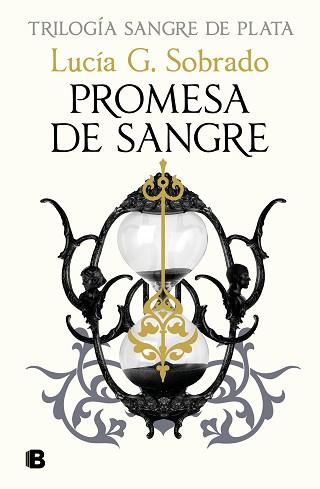 PROMESA DE SANGRE (SANGRE DE PLATA 3) | 9788466680028 | G. SOBRADO, LUCÍA