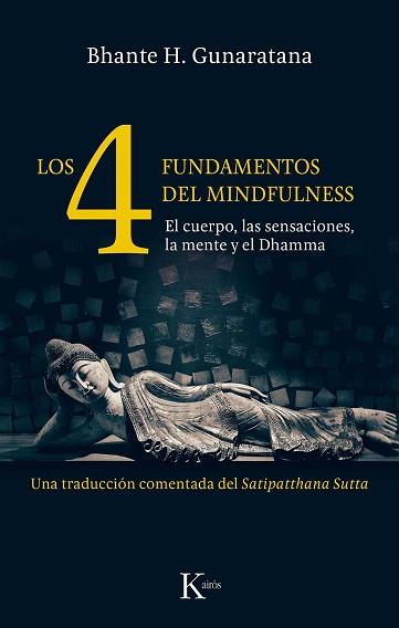 LOS CUATRO FUNDAMENTOS DEL MINDFULNESS | 9788499886466 | GUNARATANA, BHANTE HENEPOLA