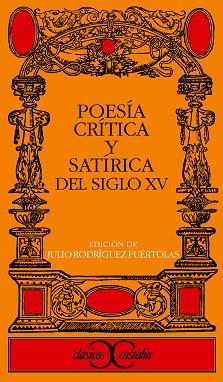 POESIA CRITICA Y SATIRICA DEL SIGLO XV | 9788470393815 | ÁLVAREZ DE VILLASANDINO, ALFONSO/LANDO, FERRÁN MANUEL DE/VARIOS AUTORES