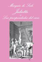 JULIETTE O LAS PROSPERIDADES DEL VICIO SV-137 | 9788483831106 | MARQUES DE SADE