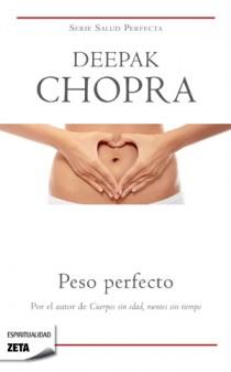 PESO PERFECTO | 9788498725773 | CHOPRA, DEEPAK