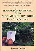 EDUCACION AMBIENTAL PARA ASOCIACIONES JUVENILES | 9788478132423 | VARIS