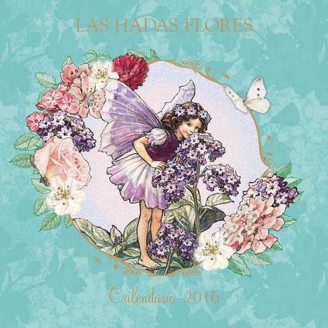 CALENDARIO DE LAS HADAS FLORES 2016 | 9788401907289 | BARKER,CICELY MARY