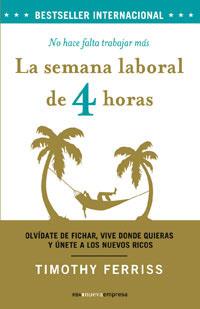 SEMANA LABORAL DE 4 HORAS | 9788498672053 | FERRISS, TIMOTHY