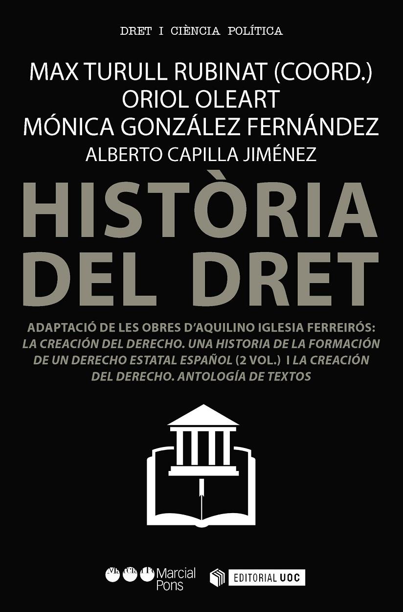 HISTÒRIA DEL DRET | 9788491166153 | OLEART PIQUET, ORIOL/GONZÁLEZ FERNÁNDEZ, MÓNICA/CAPILLA JIMÉNEZ, ALBERTO