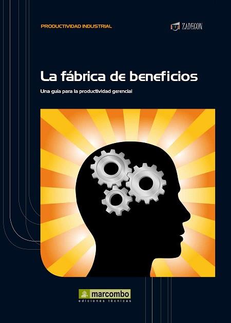 LA FÁBRICA DE BENEFICIOS | 9788426717603 | CRUELLES RUIZ, JOSÉ AGUSTÍN