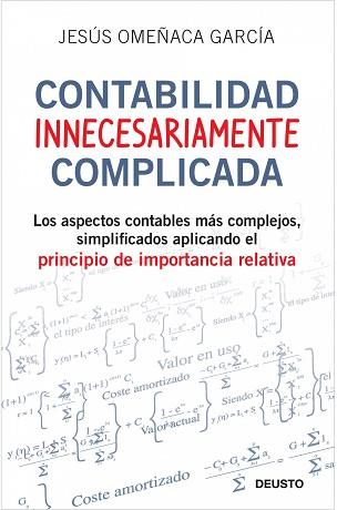 CONTABILIDAD INNECESARIAMENTE COMPLICADA | 9788423427703 | OMEÑACA GARCÍA, JESÚS