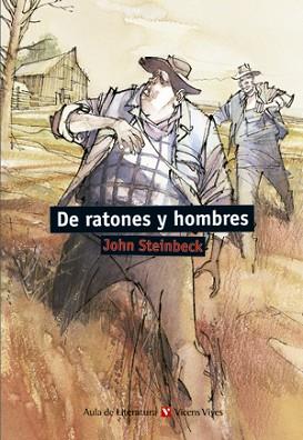 N.17 DE RATONES Y HOMBRES | 9788431634124 | STEINBECK, JOHN/COY, JUAN JOSÉ/MONTES GRANADO, CONSUELO