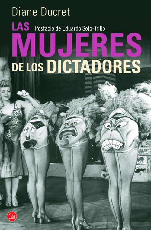 LAS MUJERES DE LOS DICTADORES (BOLSILLO) | 9788466326209 | DUCRET, DIANE