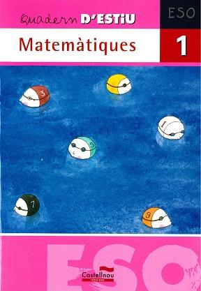 QUADERN ESTIU MATEMATIQUES 1ESO | 9788498043815 | HERMES EDITORA GENERAL, S.A.U.