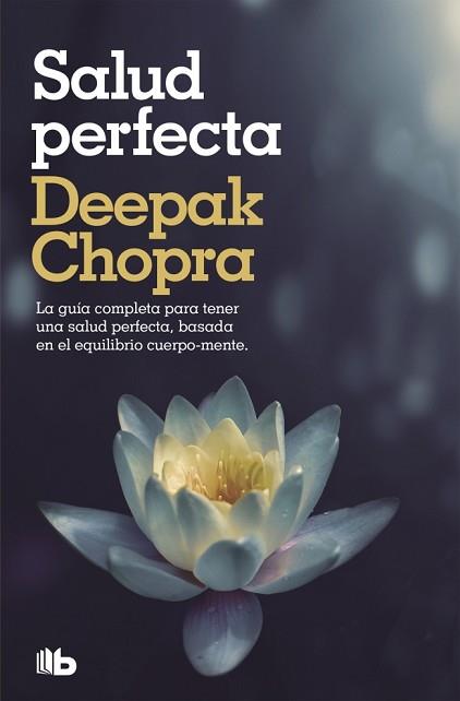 SALUD PERFECTA ZB | 9788498724424 | CHOPRA,DEEPAK