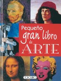 PEQUE¥O GRAN LIBRO DE ARTE | 9788498062663 | TODOLIBRO, EQUIPO