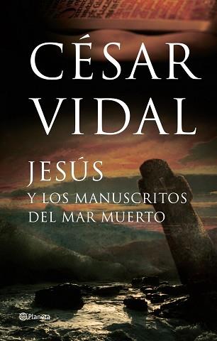 JESUS Y LOS MANUSCRITOS DEL MAR MUERTO | 9788408065289 | VIDAL, CESAR