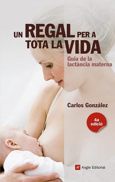 UN REGAL PER A TOTA LA VIDA 2ED. | 9788415695356 | GONZÁLEZ RODRÍGUEZ, CARLOS