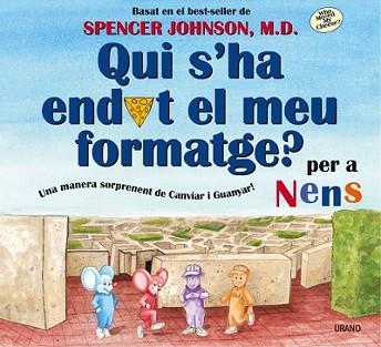 QUI S'HA ENDUT EL MEU FORMATGE? PER A NENS | 9788479535568 | JOHNSON, SPENCER