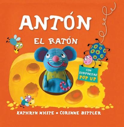 ANTÓN EL RATÓN | 9788434236615 | BIRD, SHEILA M. / BITTLER, CORINNEIL.