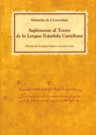 SUPLEMENTO AL TESORO DE LA LENGUA CASTELLANA O | 9788486547561 | COVARRUBIAS, SEBASTIAN