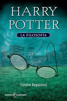 HARRY POTTER. LA FILOSOFÍA | 9788492723706 | SIMONE REGAZZONI