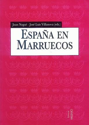 ESPAÑA EN MARRUECOS | 9788489790384 | NOGUE, JOAN/ VILLANOVA, JOSE LUIS