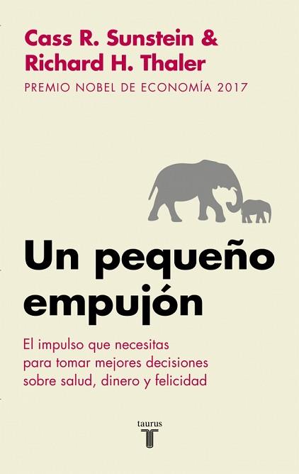 UN PEQUELÑO EMPUJON | 9788430606849 | THALER, RICHARD H./SUNSTEIN, CASS R.