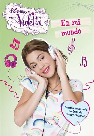 VIOLETTA EN MI MUNDO | 9788499514550 | DISNEY