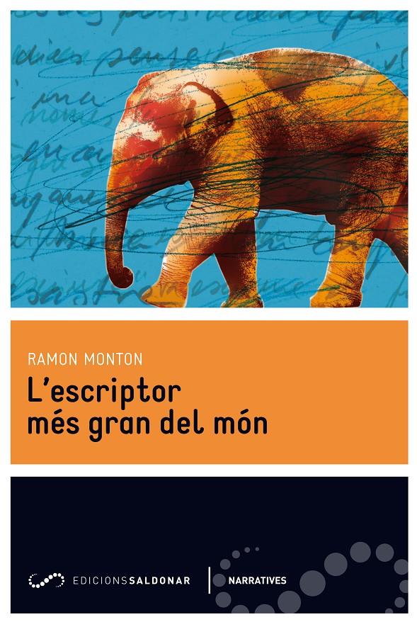 L'ESCRIPTOR MÉS GRAN DEL MÓN | 9788494116476 | MONTON, RAMON