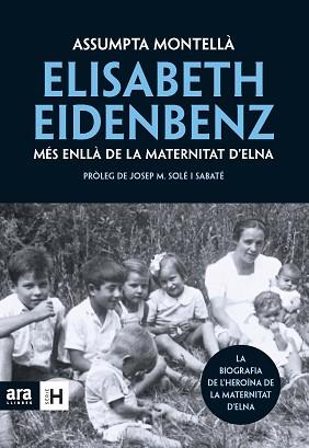 ELISABETH EIDENBENZ- MES ENLLA DE LA MATERNITAT D'ELNA | 9788492907519 | MONTELLA, ASSUMPTE