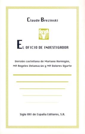 OFICIO DE INVESTIGADOR, EL | 9788432308055 | BREZINSKI, CLAUDE