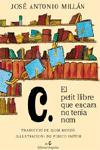 PETIT LLIBRE QUE ENCARA NO TENIA NOM, EL | 9788475969930 | MILLAN, JOSE ANTONIO