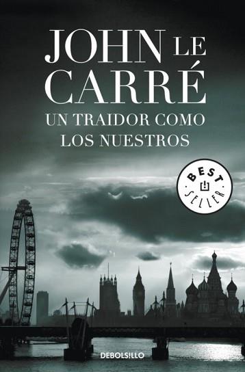 UN TRAIDOR COMO LOS NUESTROS | 9788499894010 | CARRE,JOHN LE