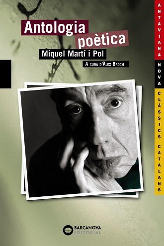 ANTOLOGIA POETICA MIQUEL MARTI I POL | 9788448920739 | BROCH, ALEX